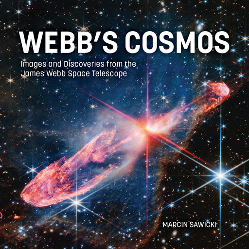 Webb's Cosmos : Images and Discoveries from the James Webb Space Telescope Firefly